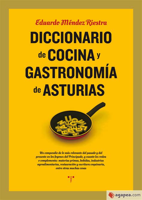 DICCIONARIO DE COCINA Y GASTRONOMIA DE ASTURIAS EDUARDO MENDEZ