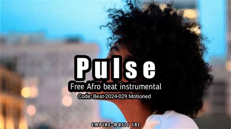 Pulse Free Afro Beat Instrumental 2024 YouTube