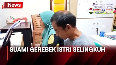 Suami Di Lampung Gerebek Istri Selingkuh YouTube