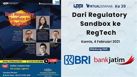 Lppi Virtual Seminar Dari Regulatory Sandbox Ke Regtech Youtube