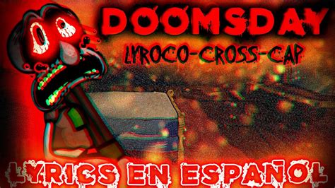 Doomsday Lyrics En Espa Ol Ft Lyroco Y Cap Fnf Mistful Crimson