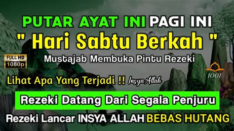 Putar Dzikir Ini Dzikir Pagi Mustajab Hari Sabtu Pembuka Rezeki Dari