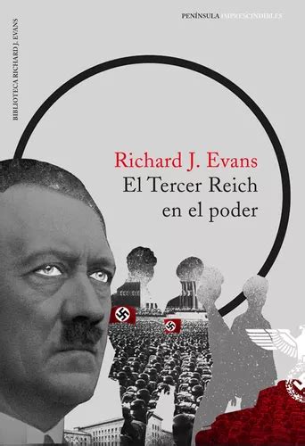 El Tercer Reich En El Poder De Richard J Evans Envío Gratis