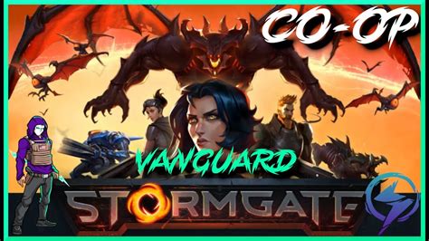 Stormgate Co Op Normal Vanguard Blockade Youtube