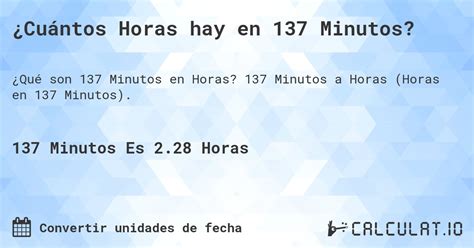 137 Minutos Em Horas - ¿Cuántos Horas hay en 137 minutos? - Calculatio