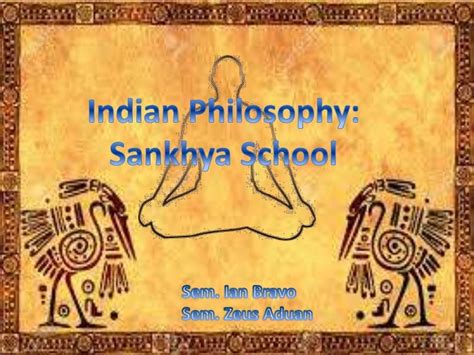 Sankhya School ( Indian Philosophy )