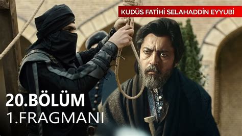 Kudüs Fatihi Selahaddin Eyyubi 20 Bölüm Fragman YouTube