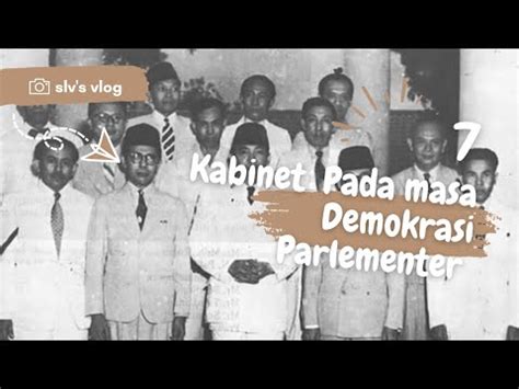 Materi Pembelajaran 7 Kabinet Pada Masa Demokrasi Parlementer Di