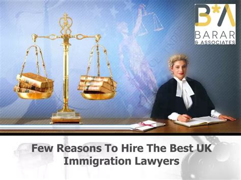 Ppt Few Reasons To Hire The Best Uk Immigration Lawyers Powerpoint