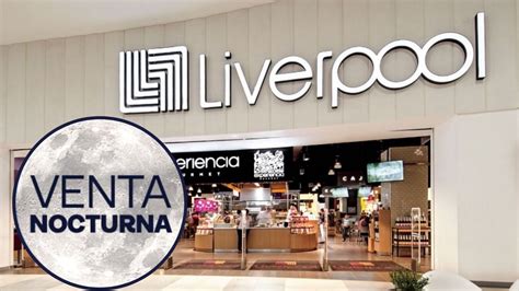 Venta Nocturna Liverpool Octubre 2024 Fechas Ofertas Y Promociones En