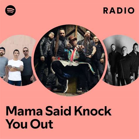 Mama Said Knock You Out Radio Playlist By Spotify Spotify