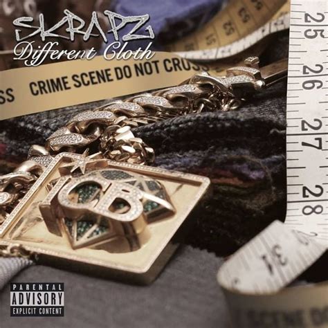 Skrapz - Different Cloth Lyrics and Tracklist | Genius