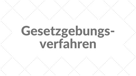 Gesetzgebungsverfahren Staatsorganisationsrecht Youtube