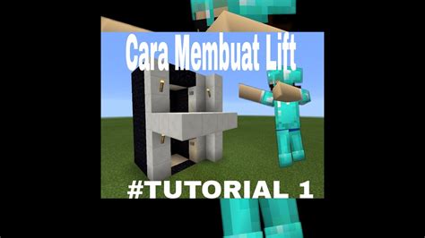 TUTORIAL 1 CARA MEMBUAT LIFT DI MCPE YouTube