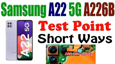 Samsung Galaxy A22 5G A226B Test Point ISP PinOUT