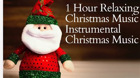 1 Hour Relaxing Christmas Music Instrumental Christmas Music YouTube