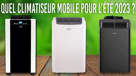 TOP 5 Meilleurs Climatiseurs Mobiles Quel Est Le Meilleur Climatiseur