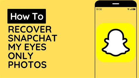 How To Recover Snapchat My Eyes Only Photos Recover My Eyes Only