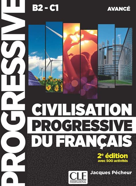 Civilisation Progressive Du Fran Ais Niveau Avanc B C Livre