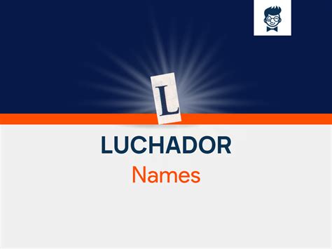 Luchador Names: 525+ Catchy And Cool Names - BrandBoy