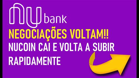 Nucoin Plataforma Do Nubank Volta A Funcionar Pre O Cai E Rapidamente