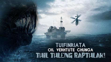 TUIFINRIATA OIL VERHTUTE CHUNGA THIL THLENG RAPTHLAK FULL MOVIE