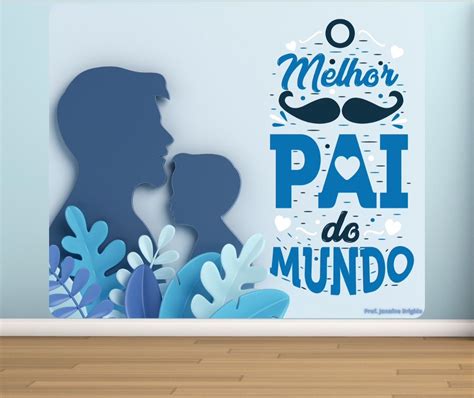 Mural Dia Dos Pais Para Imprimir