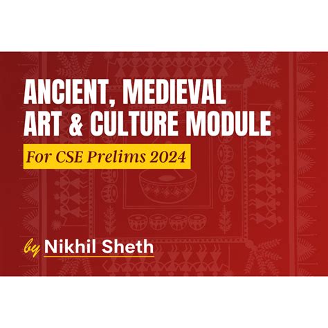 Upsc Cse Prelims Ancient Medieval And Art And Culture Module