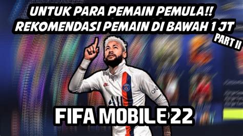 UNTUK PEMULAA REKOMENDASI PEMAIN DI BAWAH 1 JT YouTube