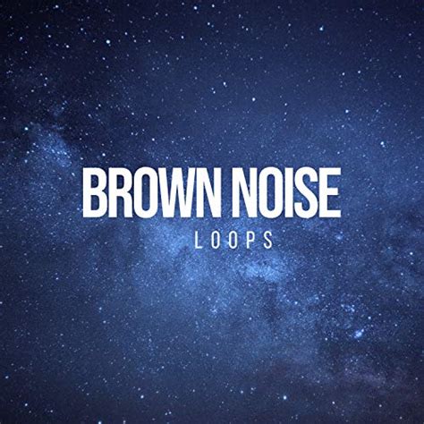 Brown Noise Loops De Focus Ambience Binaural Beats Sleep Sur Amazon