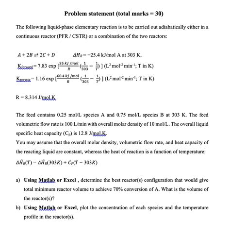 Solved The Following Liquid Phase Elementary Reaction Is To Be Carried