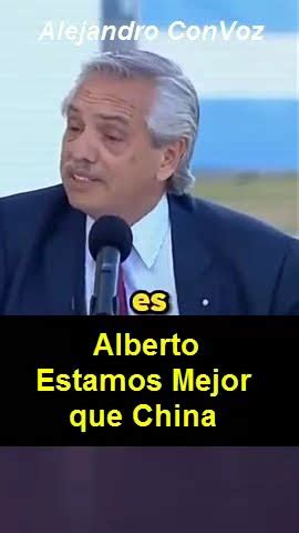 Alberto Estamos Mejor Que China Milei Mileipresidente