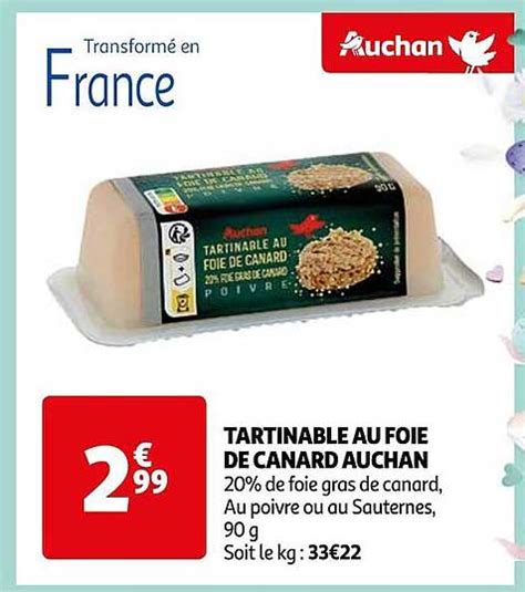 Promo Tartinable Au Foie De Canard Auchan Chez Auchan ICatalogue Fr