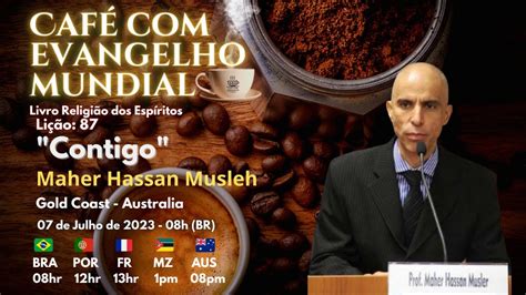 CAFÉ EVANGELHO MUNDIAL MAHER HASSAN MUSLEH Gold Coast Lição