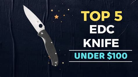 Top 5 Best EDC Knife Under 100 Reviews In 2022 YouTube