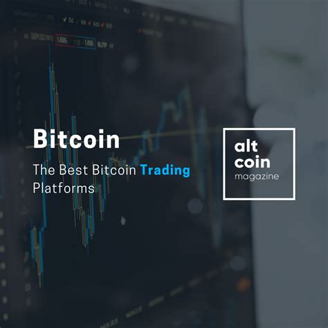 The Best Bitcoin Trading Platforms | by Anton Mills | The Capital | Medium