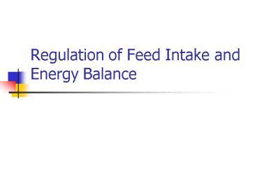 PPT Regulation Of Feed Intake And Energy Balance PowerPoint