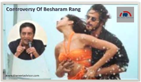 Controversy Of Besharam Rang The Next Advisor