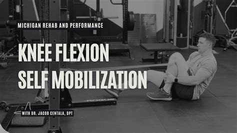 Knee Flexion Self Mobilization Youtube