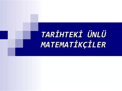 Dünyaca ünlü Matematikçiler 1