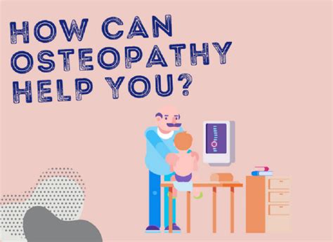 Osteopathy When And Why You Should Visit One Today