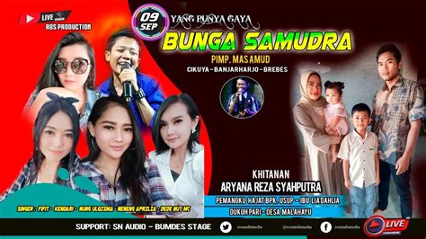 Live Bunga Samudra Malam Dk Pari Malahayu Sabtu September