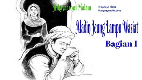 Hikayat 1001 Malam Aladin Sareng Lampu Wasiat Bagian 1 Youtube