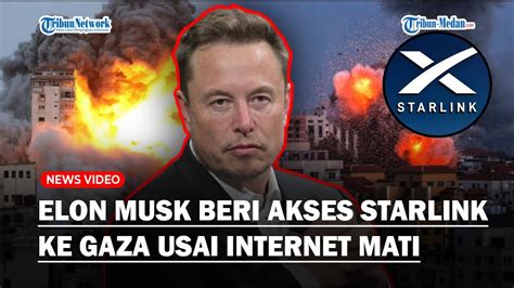 ELON MUSK Turun Tangan Bantu Gaza Beri Akses Starlink Usai Israel