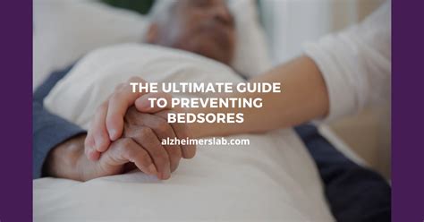 The Ultimate Guide To Preventing Bedsores AlzheimersLab