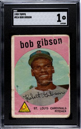 1959 Topps Bob Gibson RC 514 SGC 1 EBay