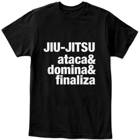 Camiseta Camisa Frase Jiu Jitsu Ataca Domina Finaliza Elo7