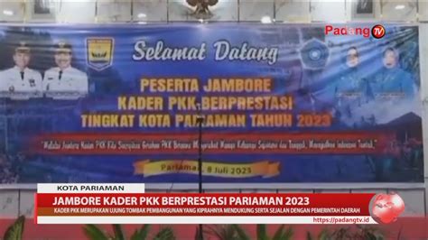 Jambore Kader PKK Berprestasi Tingkat Kota Pariaman Tahun 2023 YouTube