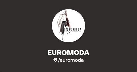 EUROMODA | Instagram | Linktree