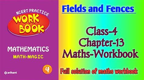 Fields And Fences Class 4 Chapter13 MathsWorkbook Fully Solved